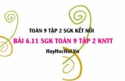 Bài 6.11 SGK Toán 9 tập 2 Kết nối tri thức